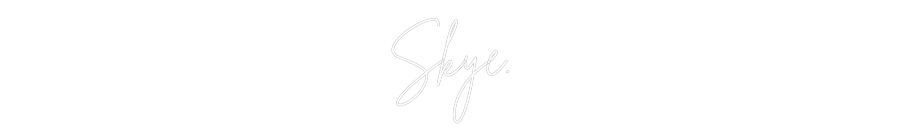 Custom Neon Sign Online Editor Skye.