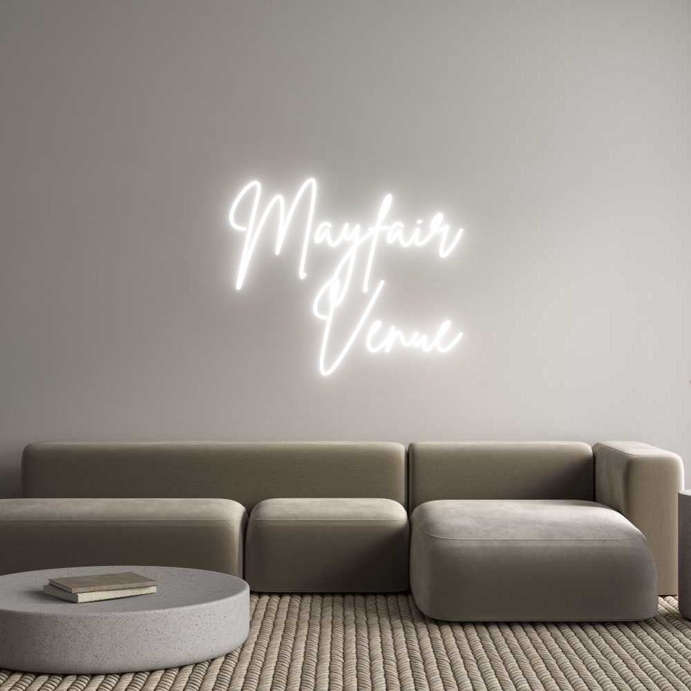 Custom Neon Sign Online Editor Mayfair
Venue