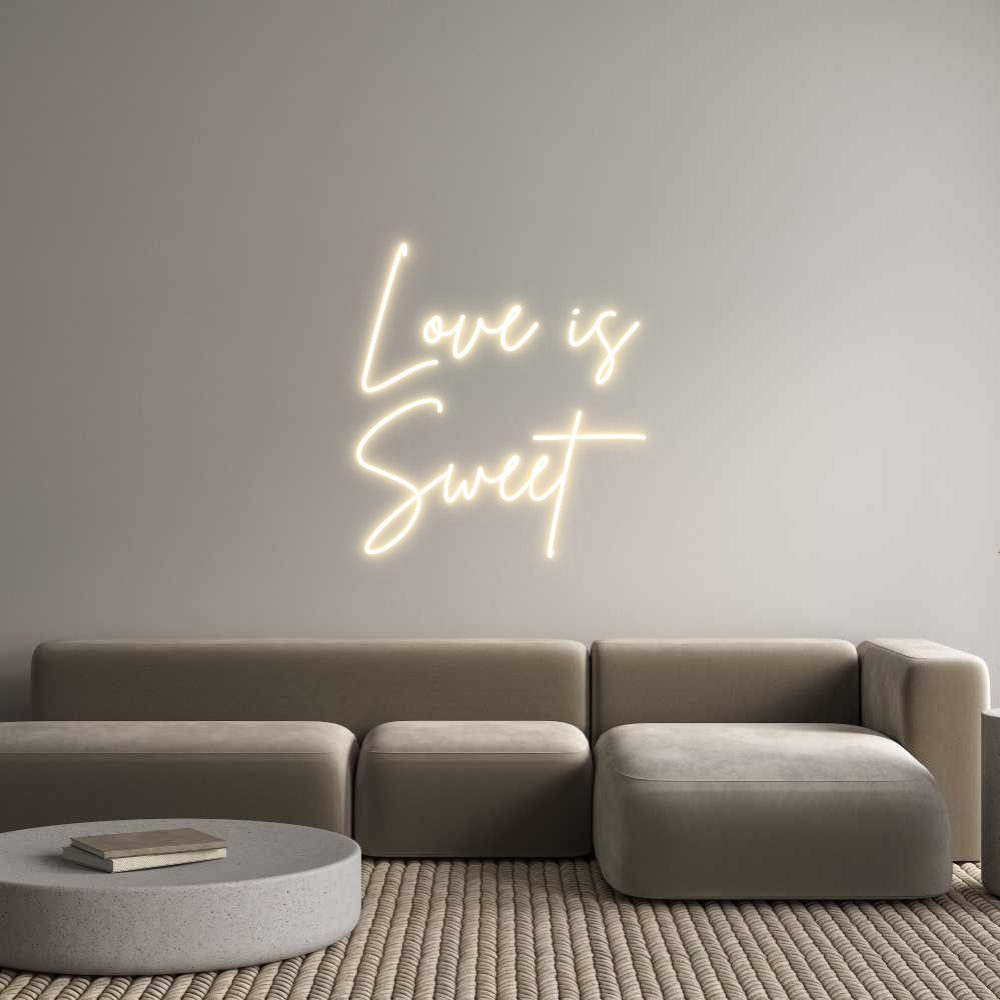 Custom Neon Sign Online Editor Love is
Sweet