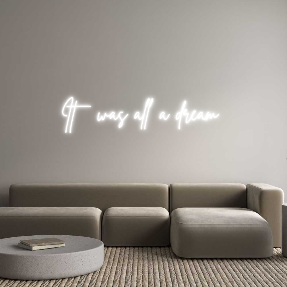 Custom Neon Sign Online Editor It was all a ...