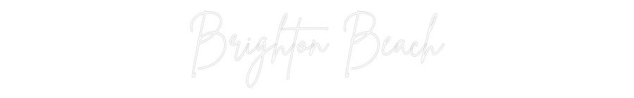 Custom Neon Sign Online Editor Brighton Beach