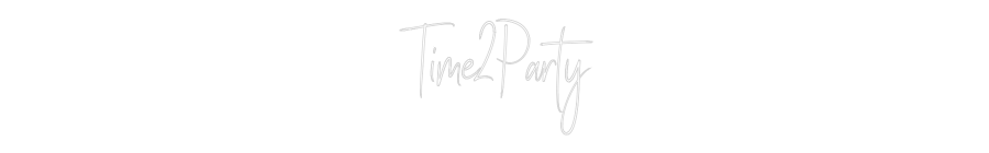 Custom Neon Sign Online Editor Time2Party