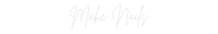 Custom Neon Sign Online Editor Mahé Nails