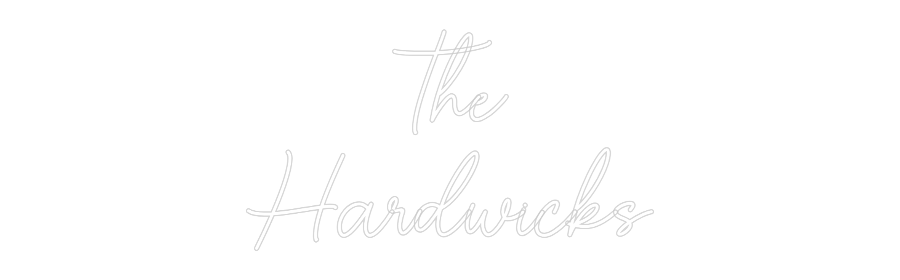 Custom Neon Sign Online Editor The
Hardwicks