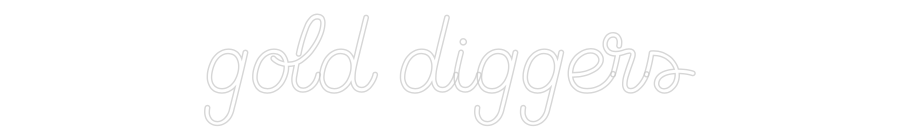 Custom Neon Sign Online Editor gold diggers