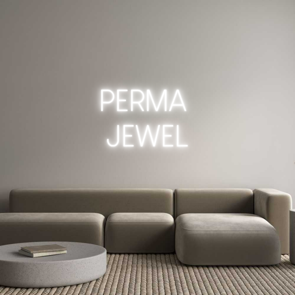 Custom Neon Sign Online Editor PERMA 
JEWEL