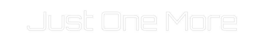Custom Neon Sign Online Editor Just One More