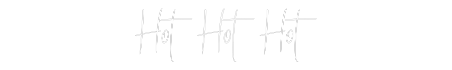 Custom Neon Sign Online Editor Hot Hot Hot