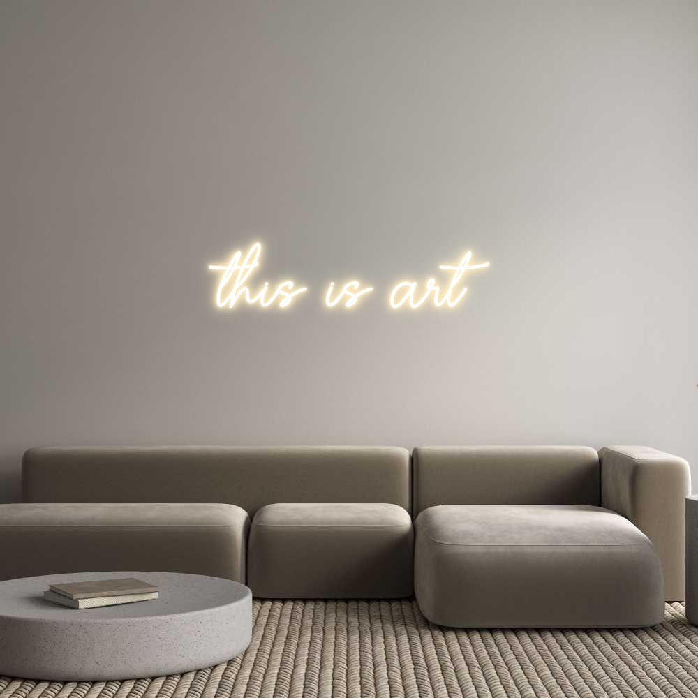 Custom Neon Sign Online Editor this is art
