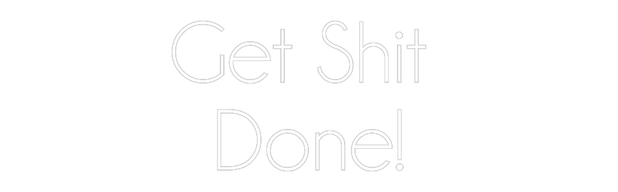 Custom Neon Sign Online Editor Get Shit
Do...