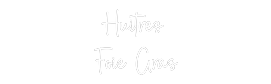 Custom Neon Sign Online Editor Huitres
Foi...