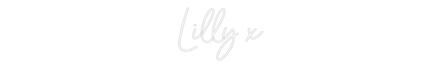 Custom Neon Sign Online Editor Lilly x