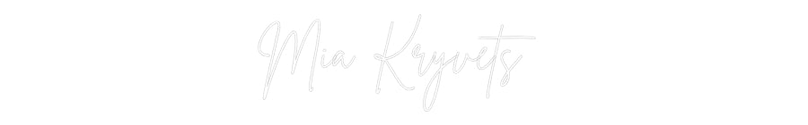 Custom Neon Sign Online Editor Mia Kryvets
