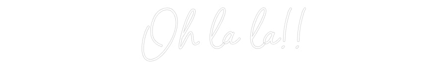 Custom Neon Sign Online Editor Oh là là!!