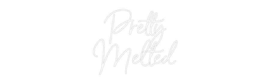 Custom Neon Sign Online Editor Pretty
Melted