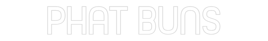 Custom Neon Sign Online Editor PHAT BUNS