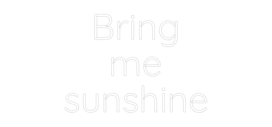 Custom Neon Sign Online Editor Bring
me
su...