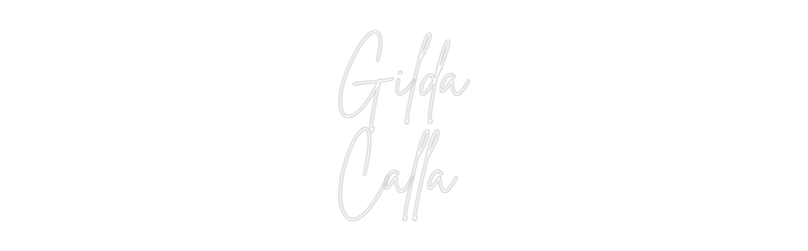Custom Neon Sign Online Editor Gilda
Callà