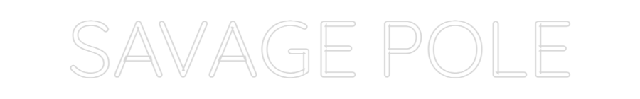 Custom Neon Sign Online Editor SAVAGE POLE