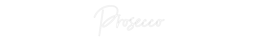 Custom Neon Sign Online Editor Prosecco