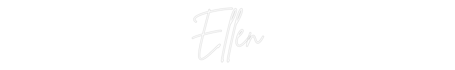 Custom Neon Sign Online Editor Ellen