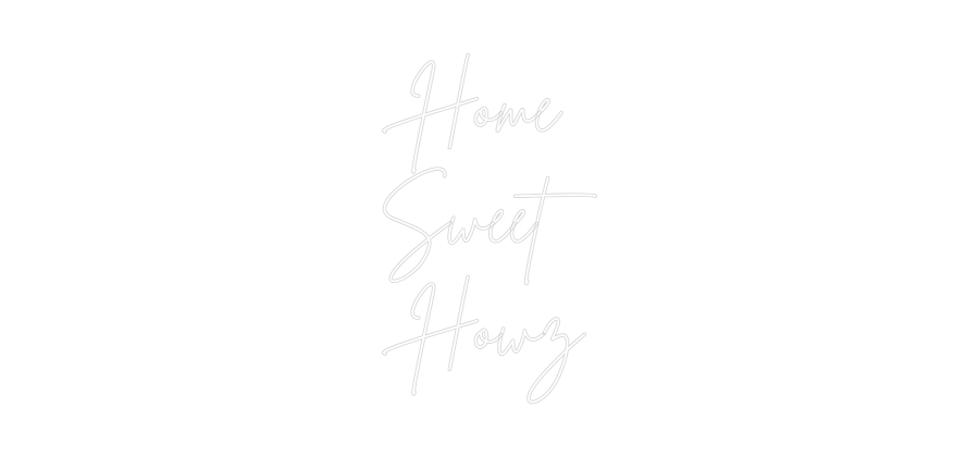 Custom Neon Sign Online Editor Home
Sweet
...