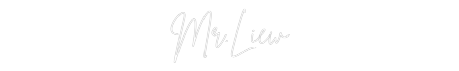 Custom Neon Sign Online Editor Mr.Liew