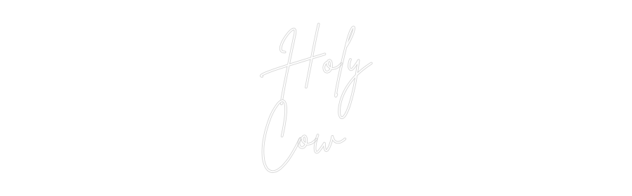 Custom Neon Sign Online Editor Holy
Cow