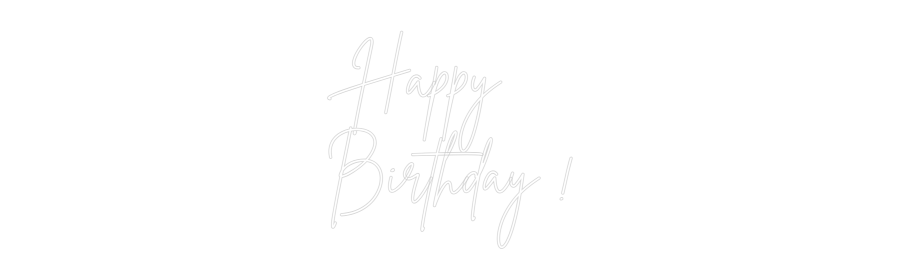 Custom Neon Sign Online Editor Happy
Birthd...