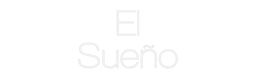 Custom Neon Sign Online Editor El
Sueño