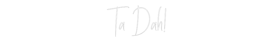 Custom Neon Sign Online Editor Ta Dah!