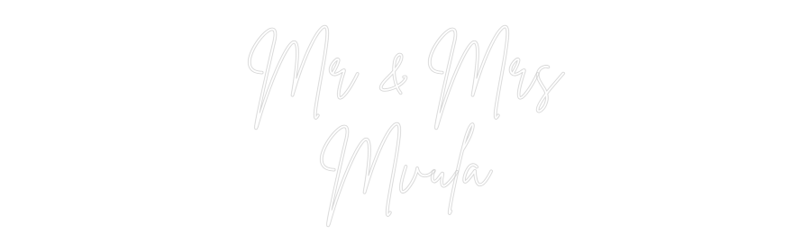 Custom Neon Sign Online Editor Mr & Mrs
Mvula