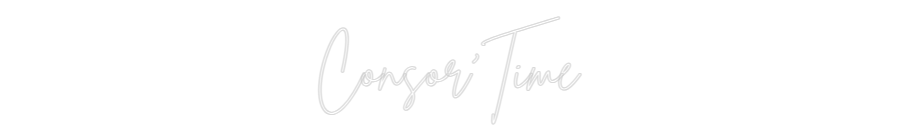 Custom Neon Sign Online Editor Consor'Time