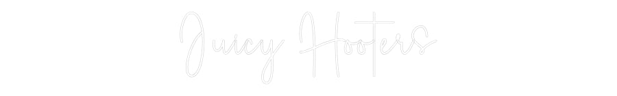 Custom Neon Sign Online Editor Juicy Hooters