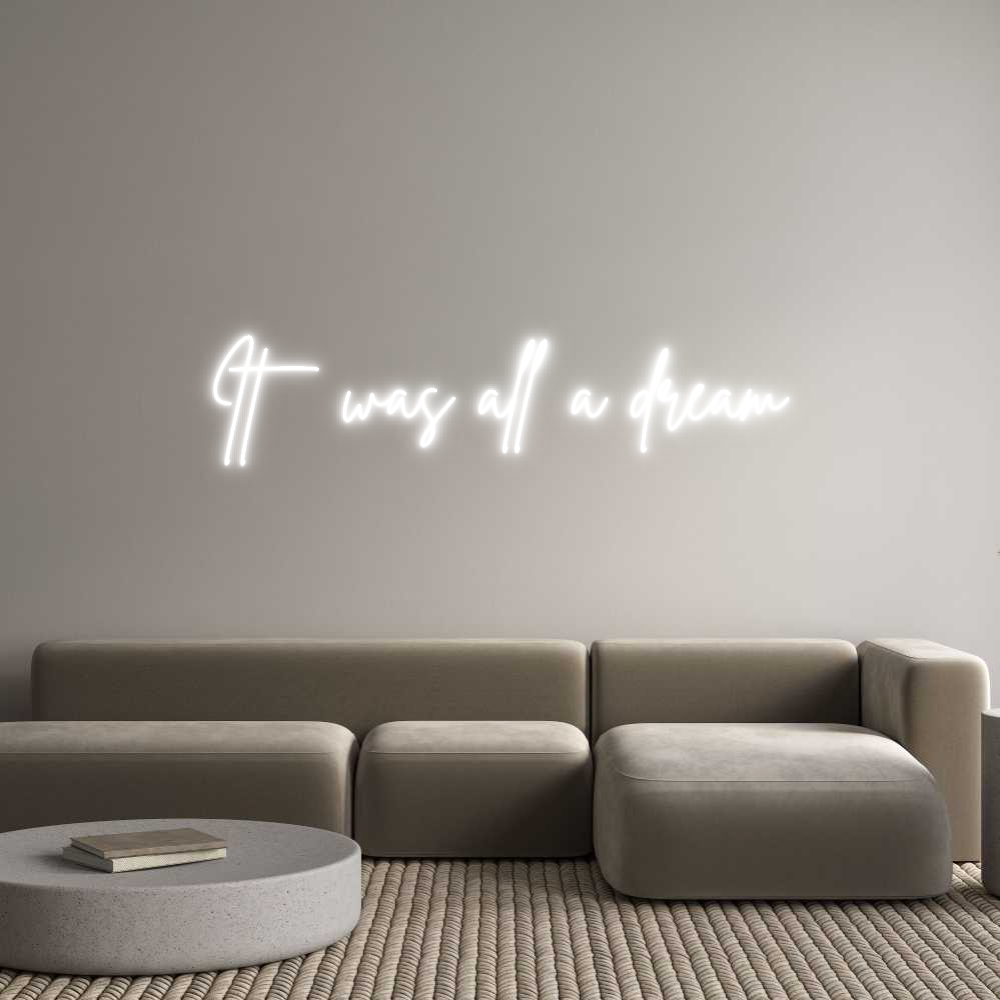 Custom Neon Sign Online Editor It was all a ...