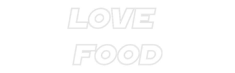 Custom Neon Sign Online Editor love
food