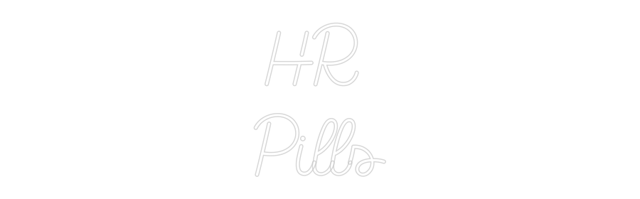 Custom Neon Sign Online Editor HR
Pills
