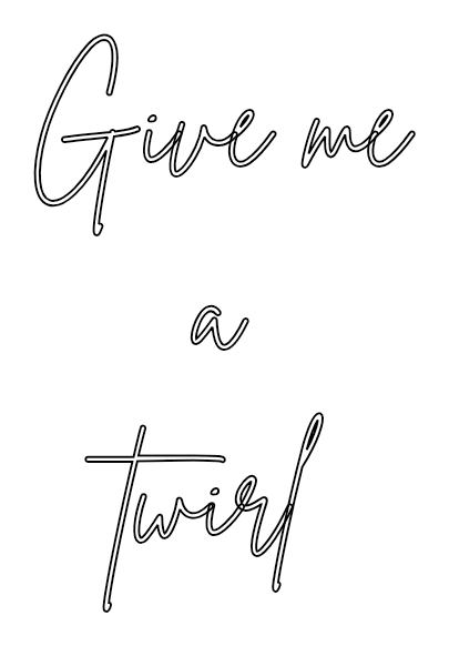 Custom Neon Sign Online Editor Give me a twirl - Planet Neon