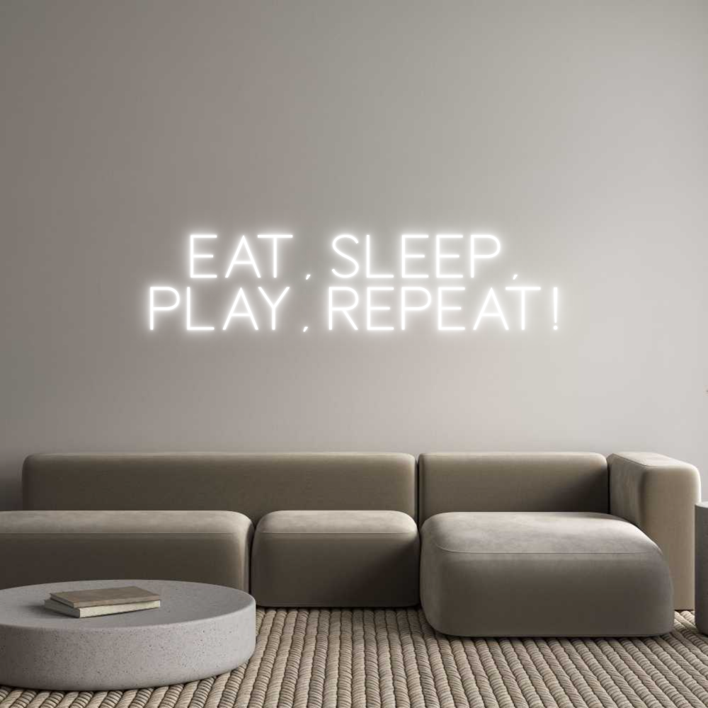 Custom Neon Sign Online Editor EAT, SLEEP,
...