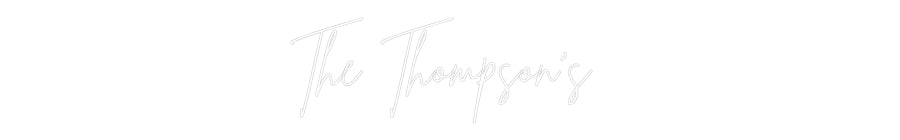 Custom Neon Sign Online Editor The Thompson’s