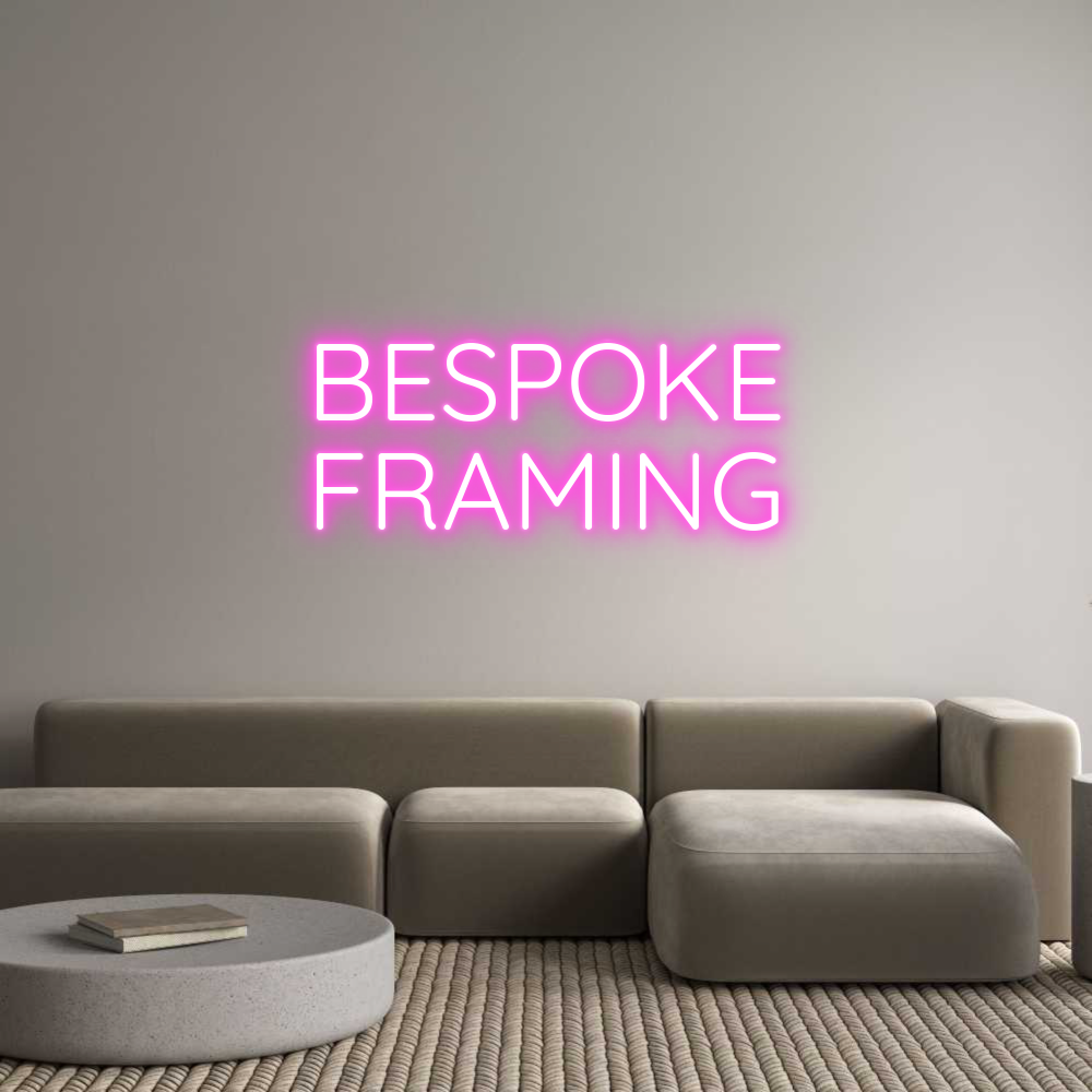 Custom Neon Sign Online Editor BESPOKE
FRAM...