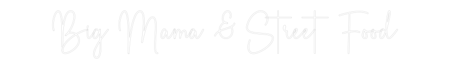 Custom Neon Sign Online Editor Big Mama & St...