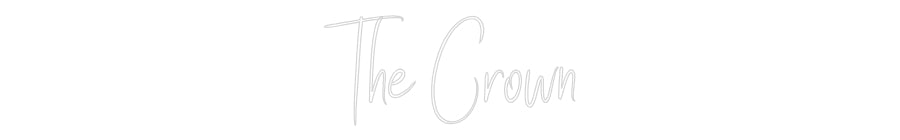 Custom Neon Sign Online Editor The Crown