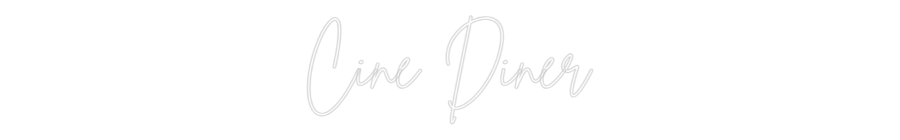 Custom Neon Sign Online Editor Ciné Dîner