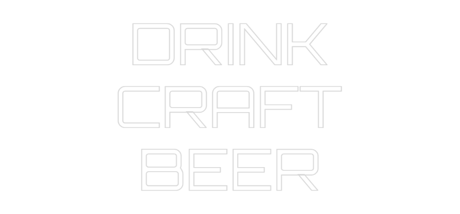 Custom Neon Sign Online Editor DRINK
CRAFT
...