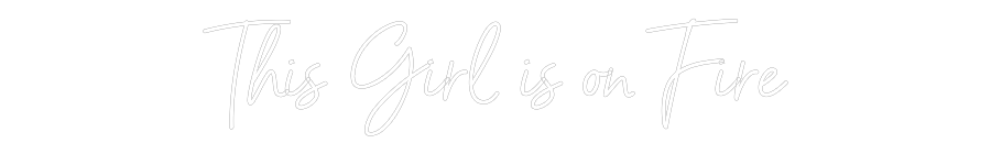 Custom Neon Sign Online Editor This Girl is ...