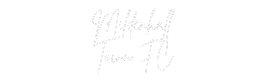 Custom Neon Sign Online Editor Mildenhall
T...