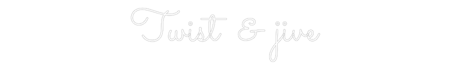 Custom Neon Sign Online Editor Twist & jive