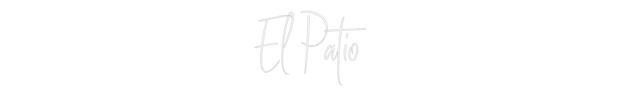Custom Neon Sign Online Editor El Patio