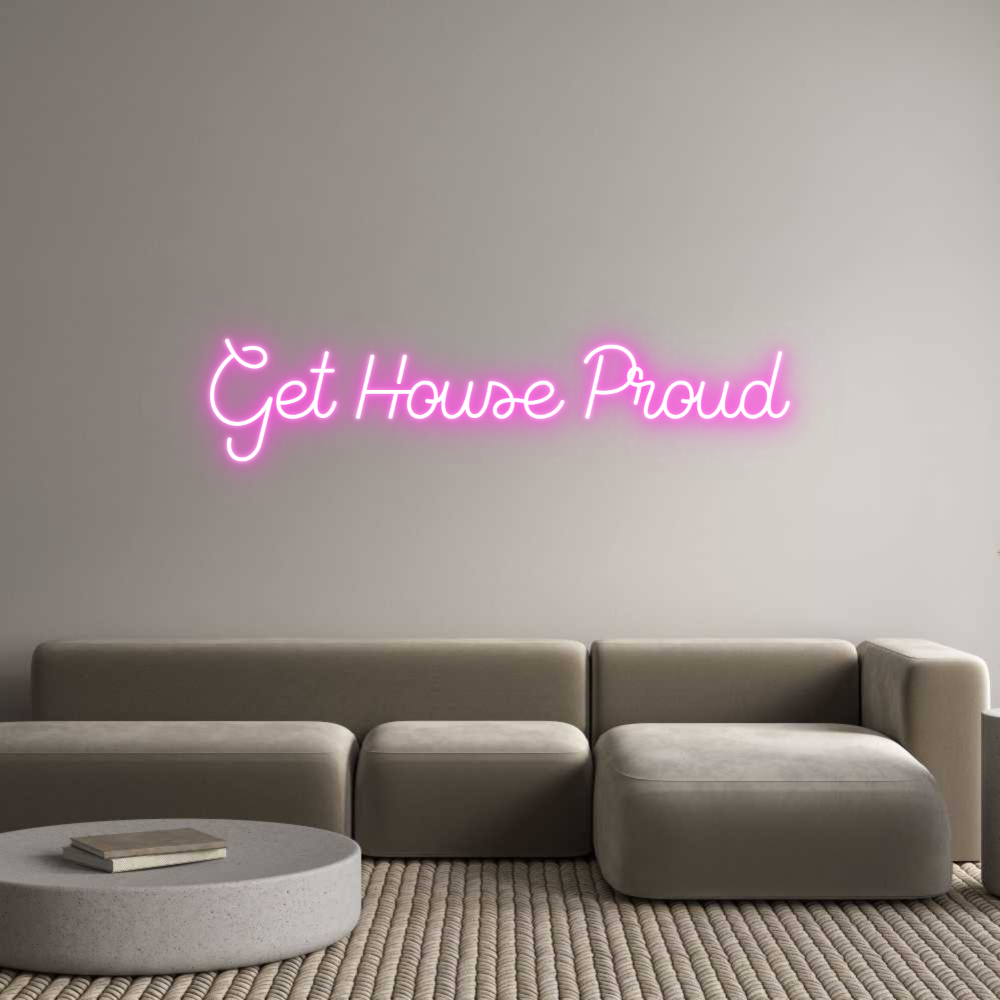 Custom Neon Sign Online Editor Get House Proud